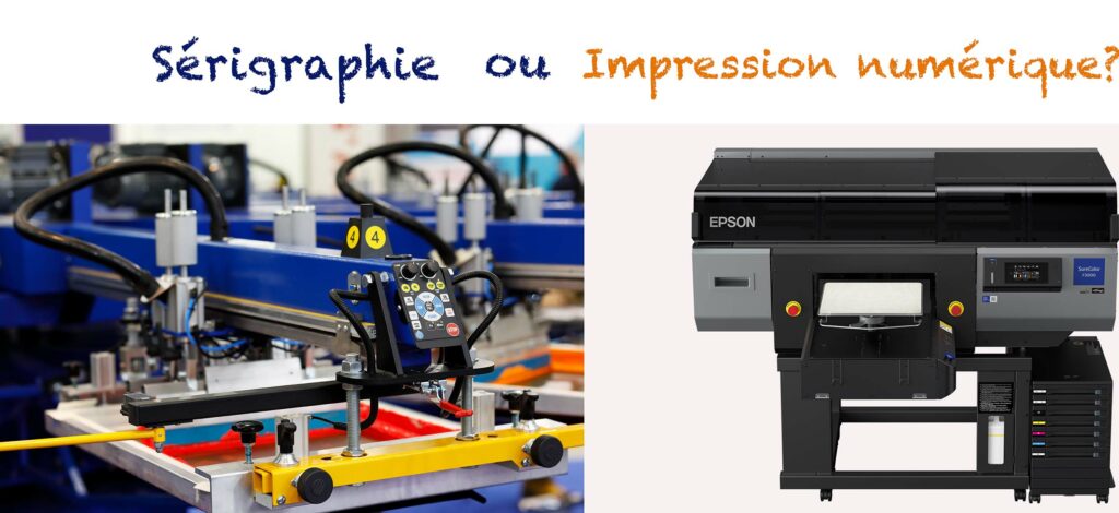 Serigraphie ou impression numérique